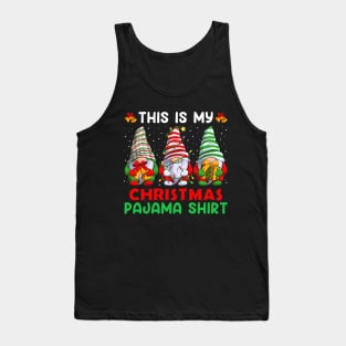 This is my Christmas Pajama shirt three Gnomes Tank Top